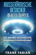 Außerirdische Besucher Ägypten